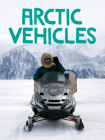 Arctic Vehicles: English Edition By Keriann Kenney Cover Image