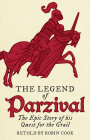 The Legend of Parzival: The Epic Story of His Quest for the Grail Cover Image