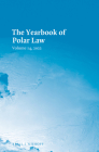 The Yearbook of Polar Law Volume 14, 2022 By Gudmundur Alfredsson (Editor), Julia Jabour (Editor), Timo Koivurova (Editor) Cover Image