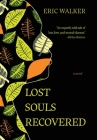 Lost Souls Recovered By Eric Walker Cover Image