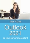 Outlook 2021: as your personal assistant By Ina Koys Cover Image