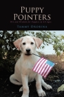 Puppy Pointers: Wit and Wisdom for Puppies of All Ages By Tammy Drobina Cover Image