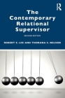 The Contemporary Relational Supervisor 2nd Edition By Robert E. Lee, Thorana S. Nelson Cover Image