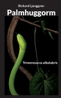Palmhuggorm: Trimeresurus albolabris By Rickard Ljunggren Cover Image