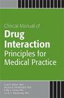 Clinical Manual of Drug Interaction Principles for Medical Practice By Gary H. Wynn, Jessica R. Oesterheld, Kelly L. Cozza Cover Image