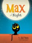Max at Night By Ed Vere Cover Image