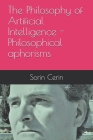 The Philosophy of Artificial Intelligence - Philosophical aphorisms Cover Image