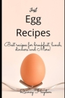 Just Egg Recipes: Best recipes for breakfast, lunch, dinners and more! Cover Image