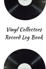 Vinyl Collectors Record Log Book: An Album Collectors Inventory Record Book (WHT) Cover Image