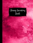Stamp Inventory Book: Pink Stamp Collectors Inventory Log Book - 120 Pages - Stamp Cataloging Notebook By Elegant Notebooks Cover Image