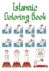 Islamic Coloring Book: Muslim Prayer Activity Book for Kids By Sam Yahia Cover Image