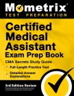 Certified Medical Assistant Exam Prep Book - CMA Secrets Study Guide, Full-Length Practice Test, Detailed Answer Explanations: [3rd Edition Review] By Matthew Bowling (Editor) Cover Image