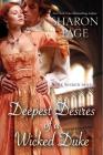 Deepest Desires of a Wicked Duke (The Wicked Dukes #3) By Sharon Page Cover Image
