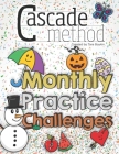 Cascade Method Monthly Practice Challenges by Tara Boykin: A Piano Practice Book for Kids that Encourages, Entertains, and Challenges Beginner Student Cover Image