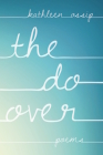 The Do-Over By Kathleen Ossip Cover Image