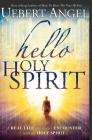 Hello Holy Spirit By Uebert Snr Angel Cover Image