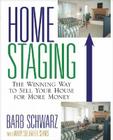Home Staging: The Winning Way to Sell Your House for More Money Cover Image