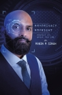 #Myprivacy #Myright: Protect It While You Can By Robin M. Singh Cover Image