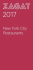 2017 New York City Restaurants (Zagat New York City Restaurants) Cover Image