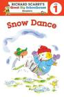 Snow Dance (Richard Scarry's Great Big Schoolhouse Readers - Level 1) By Erica Farber, Huck Scarry (Illustrator) Cover Image