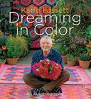 Kaffe Fassett: Dreaming in Color: An Autobiography By Kaffe Fassett Cover Image