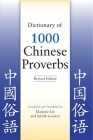 Dictionary of 1000 Chinese Proverbs, Revised Edition Cover Image