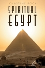 Spiritual Egypt By Chastine Rock Cover Image