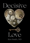 Decisive Love By Ronnie E. Smith Cover Image