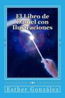 El Libro de Daniel con Ilustraciones: Comprendiendo los misterios, para enseñar By Windows Pictures, Esther Gonzalez Cover Image