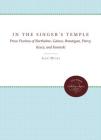 In the Singer's Temple: Prose Fictions of Barthelme, Gaines, Brautigan, Piercy, Kesey, and Kosinski By Jack Hicks Cover Image