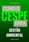 Como o Cespe erra: Gestão Ambiental By Armada Press (Editor), Mateus Maellard Cover Image