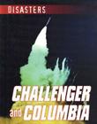 Challenger and Columbia (Disasters) By Kathleen Fahey Cover Image