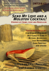 Send My Love and a Molotov Cocktail!: Stories of Crime, Love and Rebellion (Switchblade) Cover Image