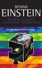 Beyond Einstein: Superstrings and the Quest for the Final Theory Paperback Cover Image