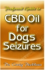 Profound Guide To CBD Oil for Dog Seizures By Craig Peckham Cover Image