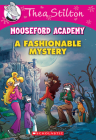 A Fashionable Mystery (Thea Stilton Mouseford Academy #8) Cover Image
