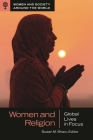 Women and Religion: Global Lives in Focus By Susan Shaw (Editor) Cover Image