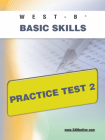 West-E Basic Skills Practice Test 2 By Sharon A. Wynne Cover Image