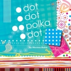Dot, Dot, Polka Dot Cover Image
