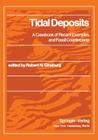 Tidal Deposits: A Casebook of Recent Examples and Fossil Counterparts Cover Image