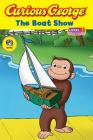 Curious George the Boat Show (CGTV Reader) By H. A. Rey Cover Image