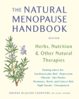 The Natural Menopause Handbook: Herbs, Nutrition, & Other Natural Therapies By Amanda McQuade Crawford Cover Image