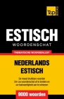 Thematische woordenschat Nederlands-Estisch - 9000 woorden Cover Image
