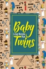 Baby Log Book for Twins: Baby Daily Log Sheets, Baby Log Book Spiral, Baby Tracker For Newborns, Newborn Baby Tracker, Cute Ancient Egypt Pyram By Rogue Plus Publishing Cover Image