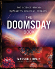 The Doomsday Book: The Science Behind Humanity's Greatest Threats By Marshall Brain Cover Image
