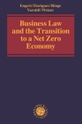 Business Law and the Transition to a Net Zero Economy By Andreas Engert (Editor), Luca Enriques (Editor), Wolf-Georg Ringe (Editor) Cover Image