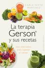 La Terapia Gerson y Sus Recetas By Carla Nieto Cover Image