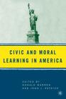 Civic and Moral Learning in America By D. Warren (Editor), J. Patrick (Editor) Cover Image