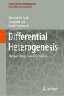 Differential Heterogenesis: Mutant Forms, Sensitive Bodies (Lecture Notes in Morphogenesis) By Alessandro Sarti, Giovanna Citti, David Piotrowski Cover Image