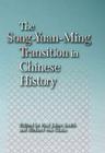 The Song-Yuan-Ming Transition in Chinese History (Harvard East Asian Monographs #221) Cover Image